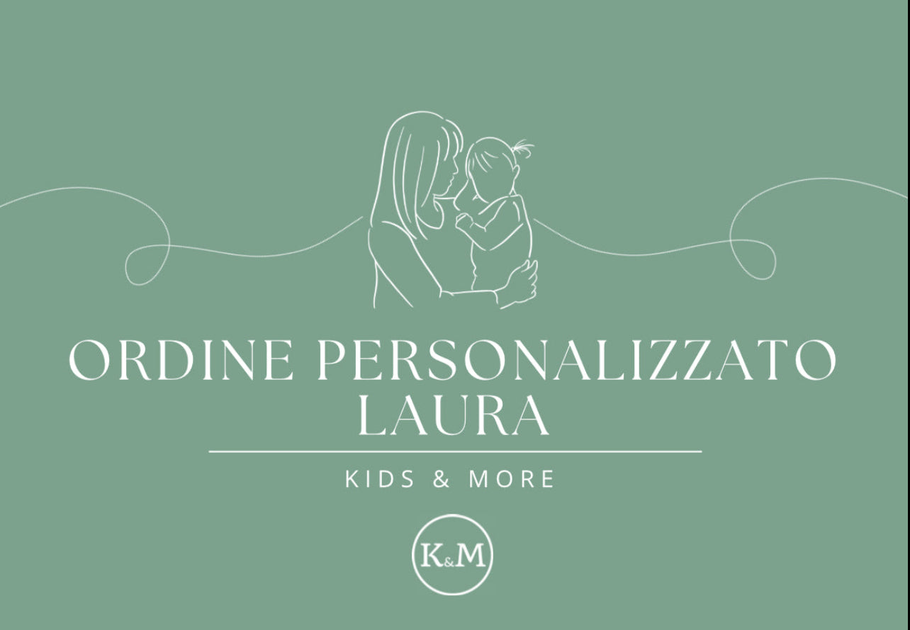 Ordine personalizzato Laura